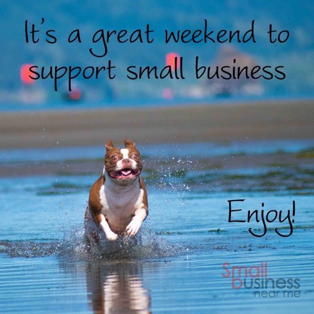 Have a great weekend, and of course... support small businesses